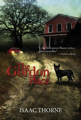 The Gordon Place by Thorne, Isaac