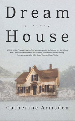 Dream House by Armsden, Catherine