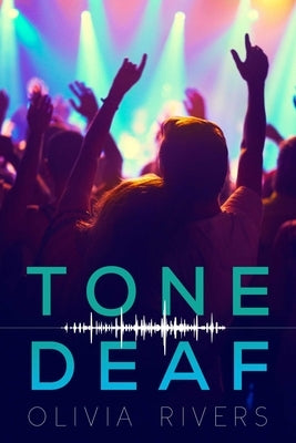 Tone Deaf by Rivers, Olivia