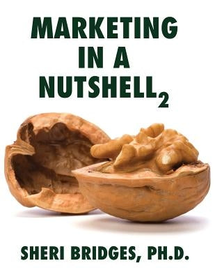 Marketing in a Nutshell 2 by Bridges, Sheri