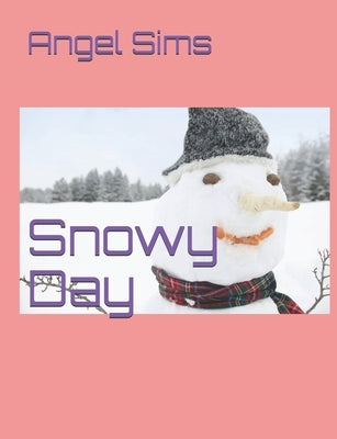 Snowy Day by Sims, Angel