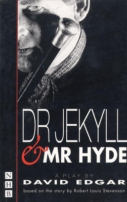 Dr. Jekyll and Mr. Hyde by Edgar, David
