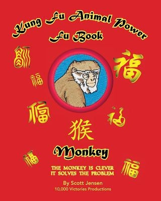 Kung Fu Animal Power Fu Book Monkey by Jensen, Scott