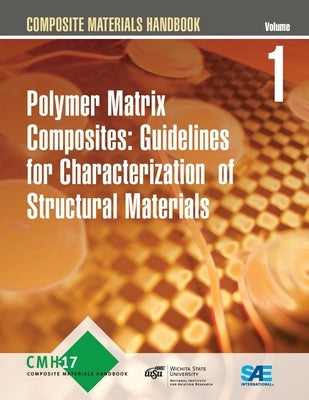 Composite Materials Handbook Volume 1 - Revision G by Sae International