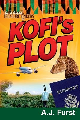 T.J & Blake ? Kofi's Plot by Furst, Alan