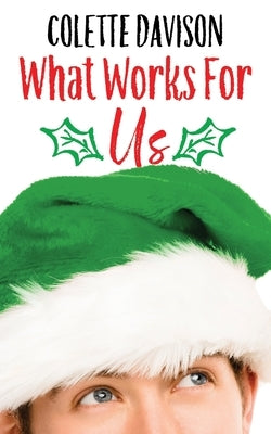 What Works For Us by Davison, Colette