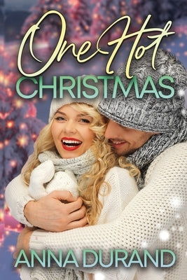 One Hot Christmas by Durand, Anna
