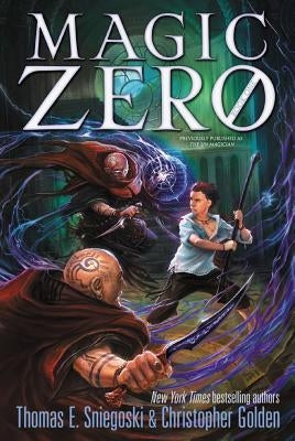 Magic Zero by Sniegoski, Thomas E.