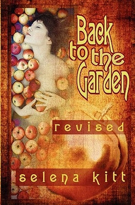 Back to the Garden (Revised) by Kitt, Selena