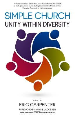 Simple Church: Unity Within Diversity by Carpenter, Eric