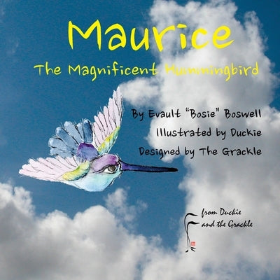 Maurice the Magnificent Hummingbird by McBride, Cherie "duckie"