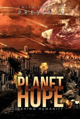 Planet Hope: Saving Humanity by Eudy, Caleb