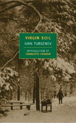 Virgin Soil by Turgenev, Ivan Sergeevich