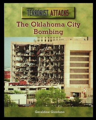 The Oklahoma City Bombing by Giordano, Geraldine