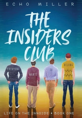 The Insiders Club by Miller, Echo