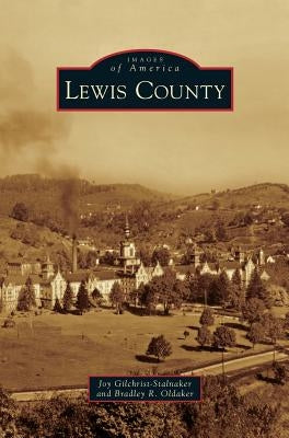 Lewis County by Gilchrist-Stalnaker, Joy