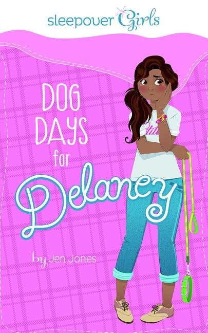 Sleepover Girls: Dog Days for Delaney by Franco, Maria