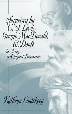 Surprised by C.S. Lewis by Lindskoog, Kathryn Ann