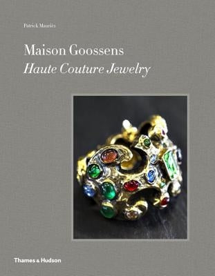 Maison Goossens: Haute Couture Jewelry by Mauriès, Patrick