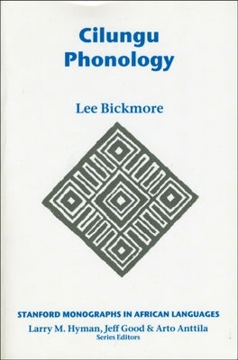 Cilungu Phonology by Bickmore, Lee