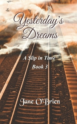 Yesterday's Dreams by O'Brien, Jane