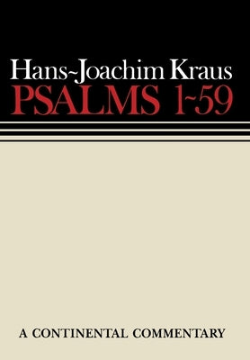 Psalms 1-59 by Kraus, Hans-Joachim