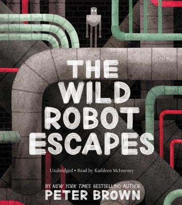 The Wild Robot Escapes by Brown, Peter