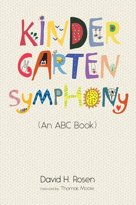 Kindergarten Symphony by Rosen, David H.