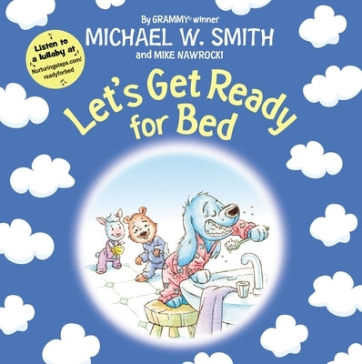 Let's Get Ready for Bed by Smith, Michael W.