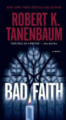 Bad Faith by Tanenbaum, Robert K.