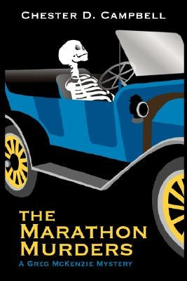 The Marathon Murders (a Greg McKenzie Mystery) by Campbell, Chester D.