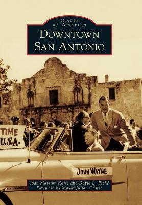 Downtown San Antonio by Korte, Joan Marston