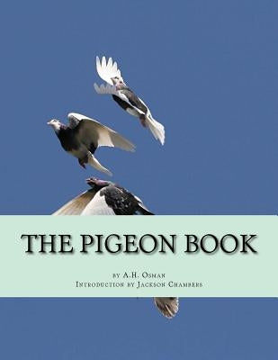 The Pigeon Book: Pigeon Classics Book 7 by Chambers, Jackson