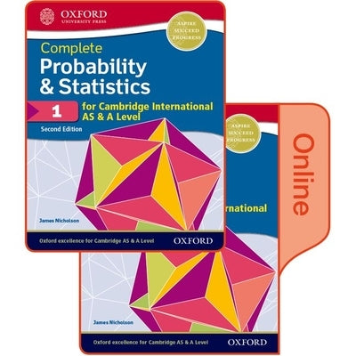 Probability & Statistics 1 for Cambridge International as & a Level: Print & Online Student Book Pack by Nicholson, James