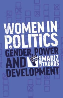 Women in Politics by Tadros, Mariz