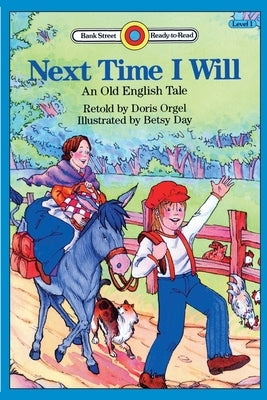 Next Time I Will: Level 1 by Orgel, Doris