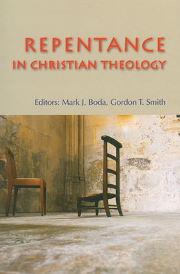 Repentance in Christian Theology by Boda, Mark J.
