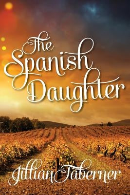 The Spanish Daughter by Taberner, Jillian
