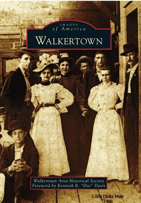 Walkertown by Walkertown Area Historical Society