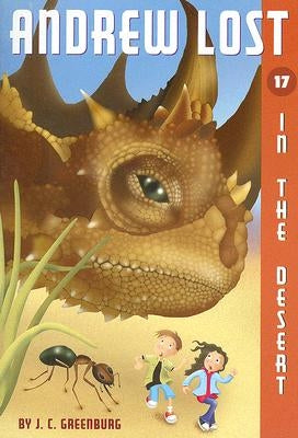 Andrew Lost #17: In the Desert by Greenburg, J. C.