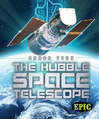 The Hubble Space Telescope by Morey, Allan