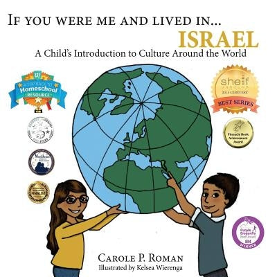 If You Were Me and Lived in...Israel: A Child's Introduction to Cultures Around the World by Wierenga, Kelsea