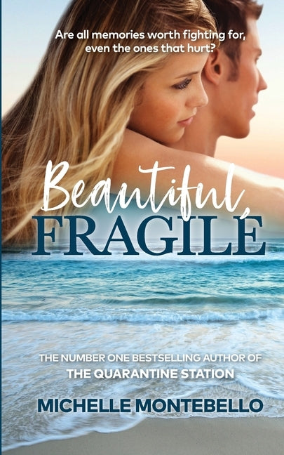 Beautiful, Fragile by Montebello, Michelle