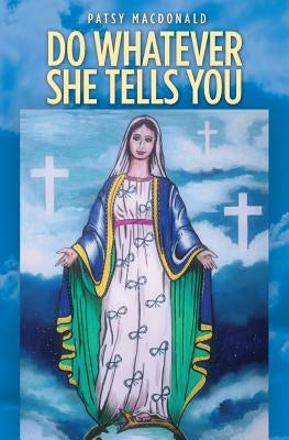 Do Whatever She Tells You by MacDonald, Patsy