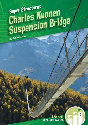 Charles Kuonen Suspension Bridge by Murray, Julie