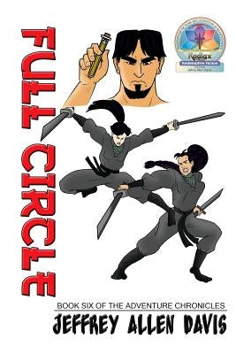 Full Circle: Book Six of the Adventure Chronicles by Davis, Jeffrey Allen