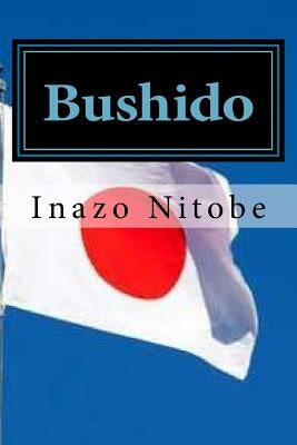 Bushido: The Soul of Japan by Duran, Jhon