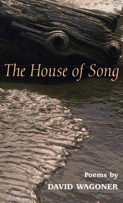 The House of Song: Poems by Wagoner, David
