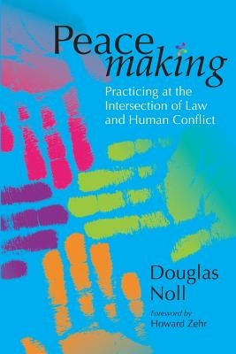 Peacemaking by Noll, Douglas