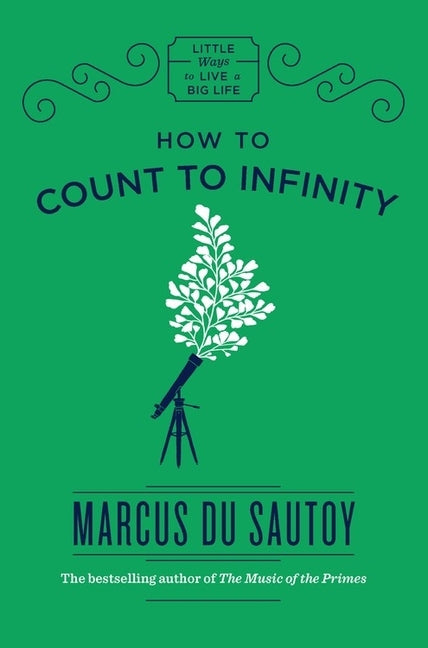 How to Count to Infinity by Du Sautoy, Marcus